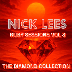 Nick Lees - Ruby Sessions Vol 3