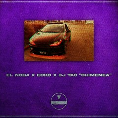 EL NOBA X ECKO X DJ TAO TYPE BEAT "Chimenea"