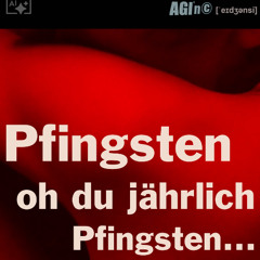 Pfingsten - Pentecost - a Love Song