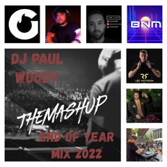 End Of Year Mashup Mix 2022 DJ Paul Woody