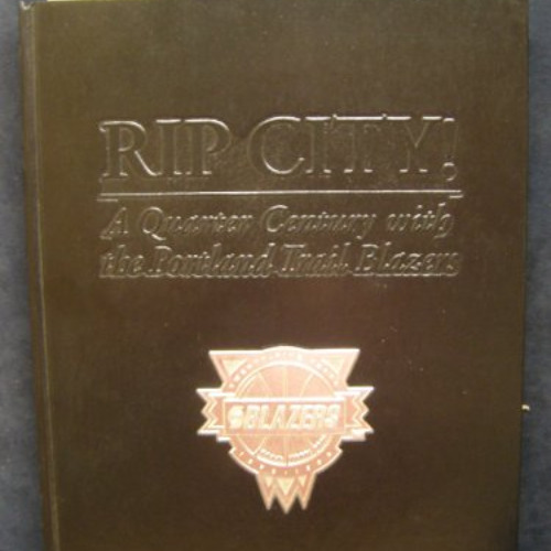 [GET] EBOOK 📒 Rip City! : a quarter century with the Portland Trail Blazers by  Stev