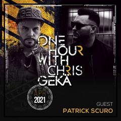 One Hour With Chris Gekä #230 - Guest PATRICK SCURO