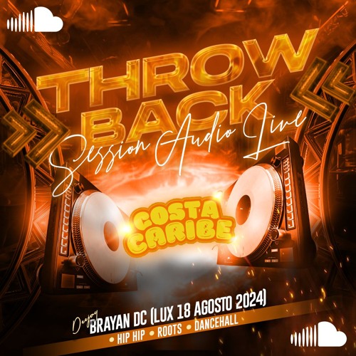 THROWBACK SESSION AUDIO LIVE BY BRAYAN DC