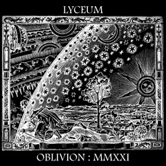 Lyceum - Oblivion MMXXI