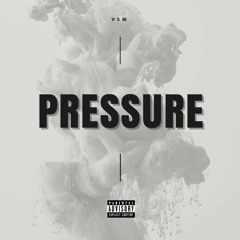 VSM - Pressure (Prod. HeyRick)