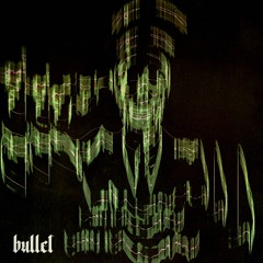 bullet (feat. no høpe)