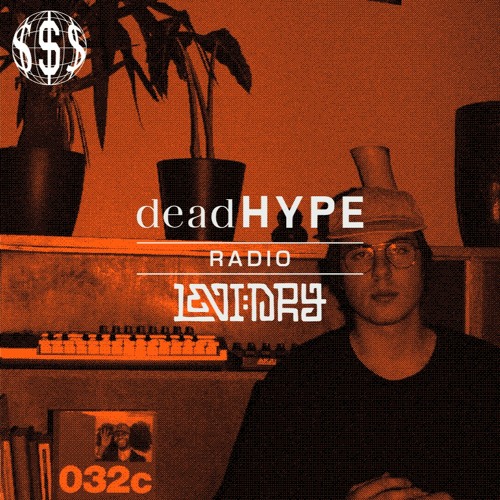 deadHYPE radio - Levi Dry - 06.02