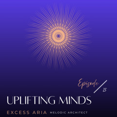 Uplifting Minds 25 - (Melodic techno - Progressive house mix)