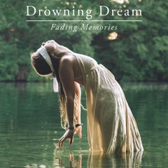 Drowning Dream - Everything's Alright