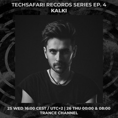 KALKI |  RadiOzora TechSafari Records Series EP.4