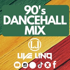 90's Early Dancehall Mixed By Live LinQ