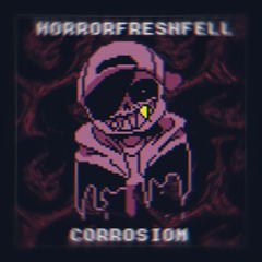 HorrorFreshFell - CORROSION [Lazy Cover]