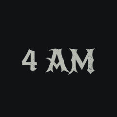 4 am (Kxylib)