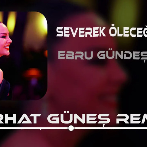 Ebru Gündeş - Bin Kere Gelsem Dünyaya ( Ferhat Güneş Remix )