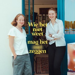 Wie het (niet) weet, mag het zeggen: Wytske Versteeg
