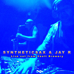 Syntheticsax & Jay R - Live set from Vault Brewery (Disco House Sax Mix)