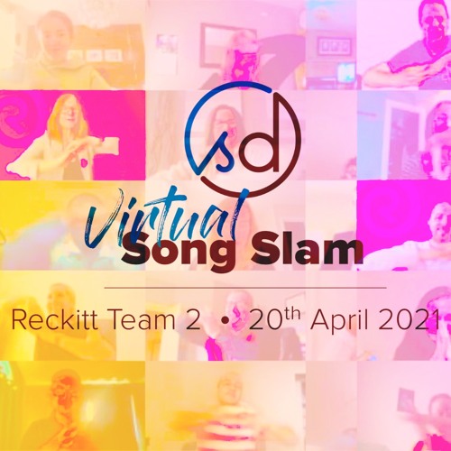 Reckitt Team 2 | Virtual Song Slam | 20 Apr 2021 | SongDivision