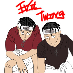 Evil Twins (ft Aftrnight)