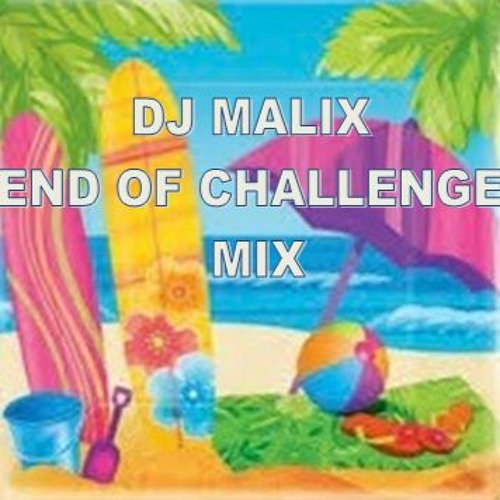 End Of Challenge Mix