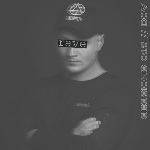 ravex SESSIONS 015 // Dov // Thunderdome Warm Up mix