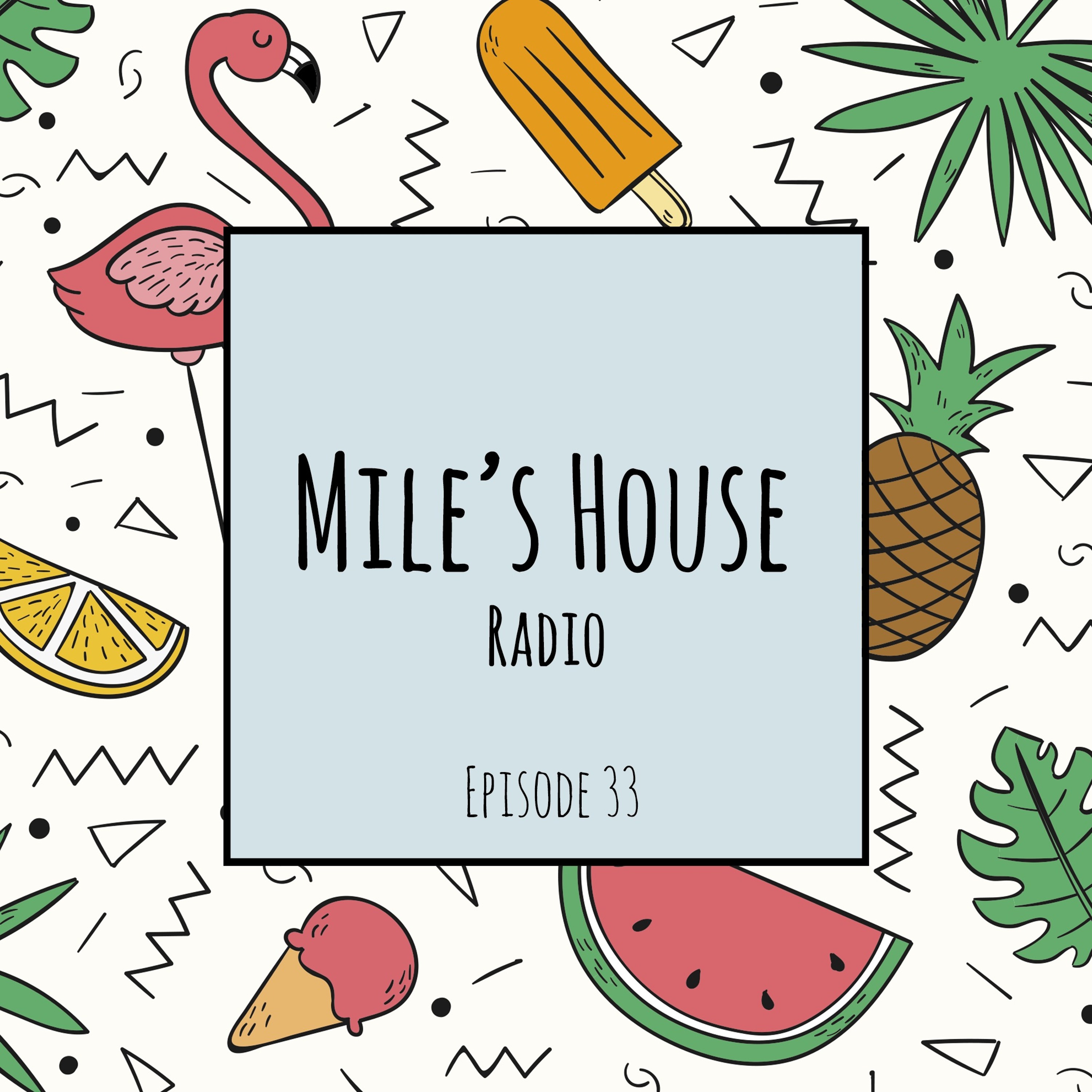 Mile\'s House Radio