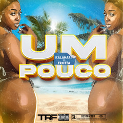Um Pouco Ft. Frotta
