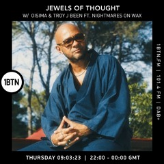 Jewels Of Thought Radio with special guest Nightmares On Wax - 09.03.2023