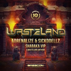 Adrenalize & Sickddellz - Shabaka VIP(A Wasteland Anthem)