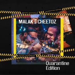 Malak B2B Cheetoz [Quarantine Edition]