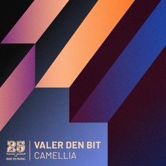 Valer Den Bit - Camellia (Dole & Kom Remix) [Bar25-143]