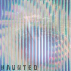 Haunted