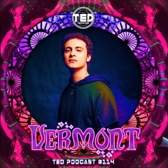 TED PODCAST #114 by VERMONT