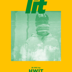 lit Mix Vol.62 by HWIT