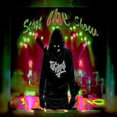 Start The Show (Official)