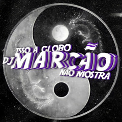 MONTAGEM ABSURDA - QUER UMA BATIDA, QUE TAL ESSA? (DJ Marcão 019)