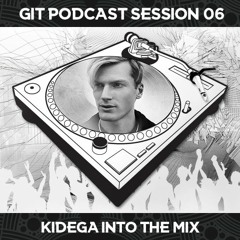 GIT Podcast Session 06 # Kidega Into The Mix
