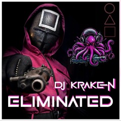Eliminated (Squid Game DnB remix) - DJ Kraken
