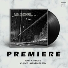PREMIERE: Axel Karakasis - Curve (Original Mix) [KONEKT CROATIA]