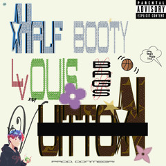 HALF BOOTY LV BAGS (prod. DONMEGA!)