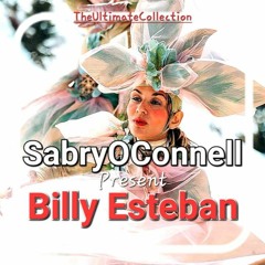 SabryOConnell Present Billy Esteban. Ab