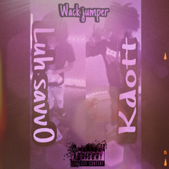 wack jumper ft. Kdott