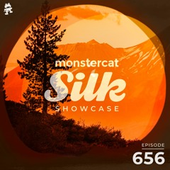 Monstercat Silk Showcase 656 (Hosted by A.M.R)