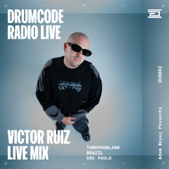 DCR802 - Drumcode Radio Live - Victor Ruiz live from Tomorrowland, São Paulo