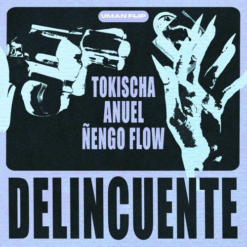 Tokischa, Anuel AA, Nengo Flow - Delincuente (UMAN FLIP)