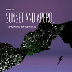 Bossonic, Sheena - Sunset and Aperol