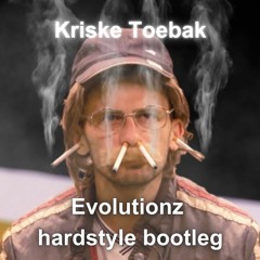 Kriske Toebak Hardstyle Bootleg(FREE DL)