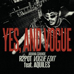 06. YES, AND VOGUE feat. AQUILES