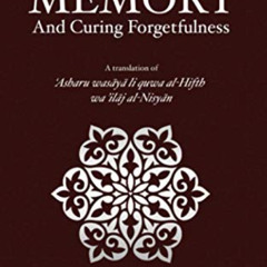 [Read] KINDLE 🖍️ Advice for Strengthening One's Memory and Curing Forgetfulness by