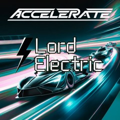 Lord Electric - Accelerate