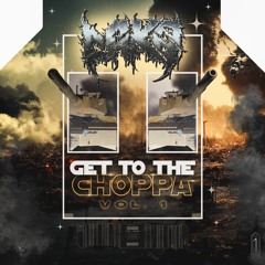 DAK0 - GET TO THE CHOPPA VOL. 1